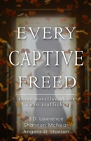 Every Captive Freed B0FXHPCFB7 Book Cover