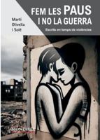 Fem les paus i no la guerra (Spanish Edition) B0FPL31YS9 Book Cover