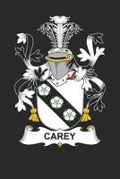 Carey: Carey Coat of Arms and Family Crest Notebook Journal (6 x 9 - 100 pages) 1087236533 Book Cover