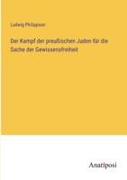 Der Kampf der preußischen Juden für die Sache der Gewissensfreiheit 3382019140 Book Cover