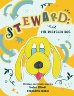 Steward: The Recycle Dog B0C3KJ2RDZ Book Cover