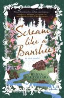 Scream Like a Banshee: A Memoir B0F5DWMV2X Book Cover