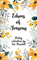 Echoes of Seasons. B0FCSPG92L Book Cover