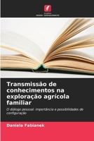 Transmissão de conhecimentos na exploração agrícola familiar (Portuguese Edition) 6209162568 Book Cover