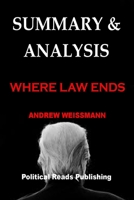 SUMMARY & ANALYSIS: WHERE LAW ENDS By Andrew Weissmann B08KH3QXRT Book Cover