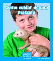 Cmo Cuidar de Una Mascota 1429690836 Book Cover