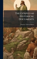 The Gospels as Historical Documents B0FJVN3XZ4 Book Cover