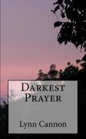 Darkest Prayer 1519158793 Book Cover