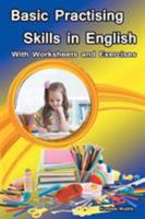 Basic Practising Skills in English: With Worksheets and Exercises 1946540986 Book Cover