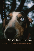 Dog's Best Friend: Annals of the Dog-Human Relationship 0805040633 Book Cover