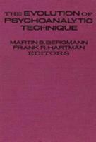 The Evolution of Psychoanalytic Technique (Morningside Series) 0231074212 Book Cover