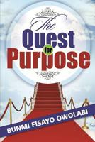 The Quest for Purpose 1493639838 Book Cover