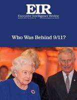 Who Was Behind 9/11?: Executive Intelligence Review; Volume 43, Issue 18 1533067589 Book Cover