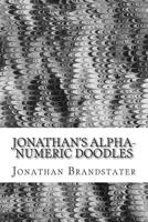 Jonathan's alpha-numeric doodles: Letters and numbers, drawn using a variety of styles 1515303667 Book Cover