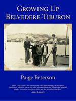 Growing Up Belvedere-Tiburon 0578799979 Book Cover