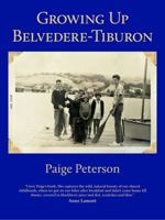 Growing Up Belvedere-Tiburon 0578798522 Book Cover