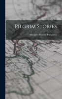 Pilgrim Stories 1016433271 Book Cover