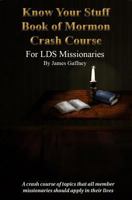Know Your Stuff Book of Mormon Crash Course 1936408260 Book Cover
