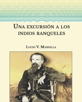 Una Excursión á los Indios Ranqueles: Tomo II 3752491221 Book Cover