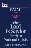Isaiah 1-39: The Lord Is Savior - Faith in National Crisis (International Theological Commentary) 0802803385 Book Cover