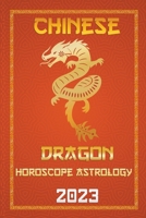 Dragon Chinese Horoscope 2023 B0BN2XKPSN Book Cover