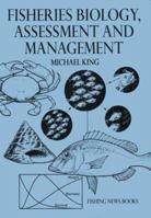 Fisheries Biology: Assessment and Management ("Fishing News" Books) 0852382235 Book Cover
