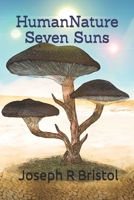 Human Nature: Seven Suns 1724980319 Book Cover