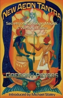 New Aeon Tantra: Secrets of Typhonian Magick & Western Tantra 1618691503 Book Cover