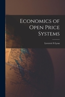 Economics of Open Price Systems 1014531217 Book Cover