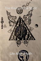 The Rising of The Spirit - Life After Death B0FDJPRKZB Book Cover