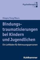 Bindungstraumatisierungen Bei Kindern und Jugendlichen : Ein Leitfaden Fur Betreuungspersonen null Book Cover