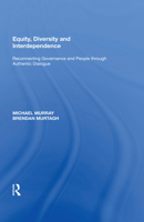 Equity, Diversity, And Interdependence: Reconnecting Governance And People Through Authentic Dialogue (Perspectives on Rural Policy and Planning) 1138619582 Book Cover