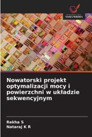 Nowatorski projekt optymalizacji mocy i powierzchni w ukladzie sekwencyjnym 6209607608 Book Cover