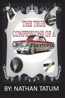 The True Confessions of a Crack Head 1640503609 Book Cover