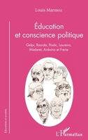 Éducation et conscience politique: Gelpi, Roorda, Postic, Loureiro, Mialaret, Ardoino et Freire (Éducations Et Sociétés) (French Edition) 234321817X Book Cover