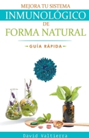 Mejora Tu Sistema Inmunol�gico De Forma Natural - Gu�a R�pida 1393215424 Book Cover