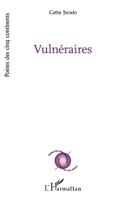 Vulnéraires (Poètes Des Cinq Continents) (French Edition) 2343198764 Book Cover