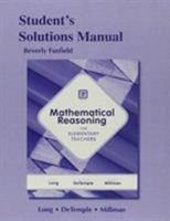Student's Solution Manual for Mathematical Reasoning for Elementary Teachers 0321901029 Book Cover