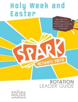Spark Rot Ldr 2 ed Gd Holy Week and Easter 150645514X Book Cover