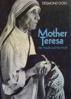 Mother Teresa, her people and her work 0006253334 Book Cover