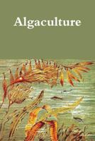 Algaculture 1387022679 Book Cover
