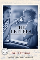 The Letters: How a Mixed-Race American Child Learned About His French Mother and Heritage 1732652538 Book Cover