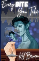 Every Bite You Take: Unusualities #2: The Unusualities #2 B0CJ4HJ4FT Book Cover
