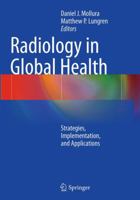 Radiology in Global Health: Strategies, Implementation, and Applications 1493952366 Book Cover