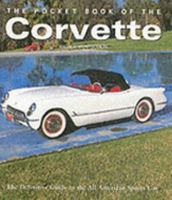 The Pocket Book of the Corvette: The Definitive Guide to the All American Sports Car 0760742715 Book Cover