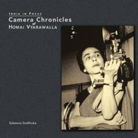 India in Focus: Camera Chronicles of Homai Vyarawalla 1935677071 Book Cover