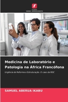 Medicina de Laboratório e Patologia na África Francófona (Portuguese Edition) 6209539319 Book Cover