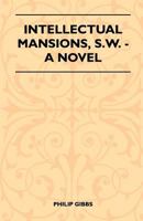 Intellectual Mansions, S.W. - A Novel 1446509583 Book Cover