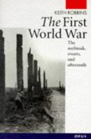 First World War (Opus Books) 0192891499 Book Cover