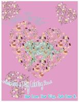 Love In The Mist: Valentine’s Day Coloring Book. Your Love, Your Way. Just Color It. 1543025749 Book Cover